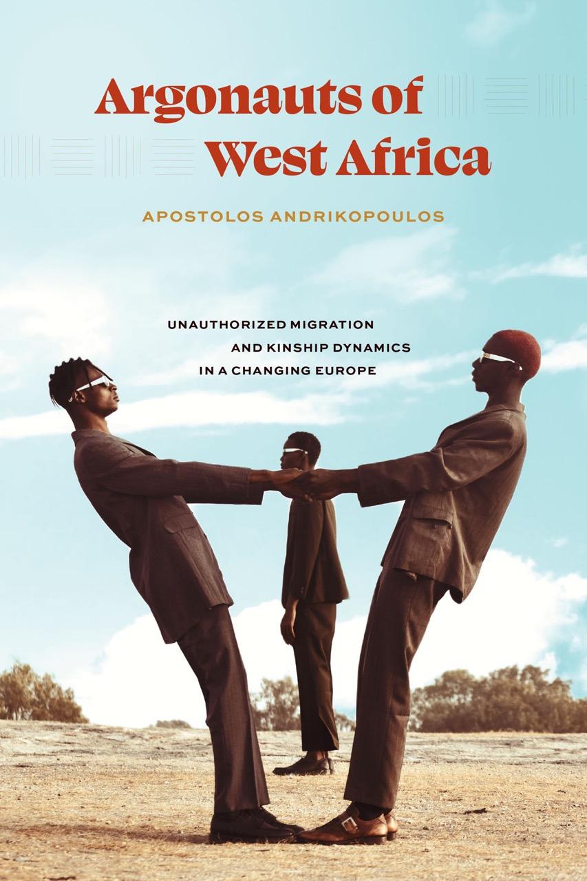 Book Cover: Book launch: Argonauts of West Africa: Unauthorized Migration and Kinship Dynamics in a Changing Europe